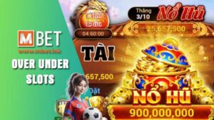 Over Under slots at Mbet– A thrilling game with huge prizes