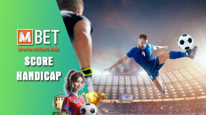 What is the score handicap and the secret to always winning?